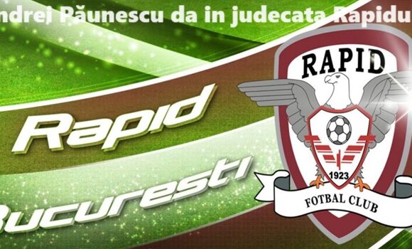 Andrei Păunescu da in judecata Rapidul